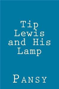 Tip Lewis and His Lamp