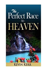 The Perfect Race to Heaven