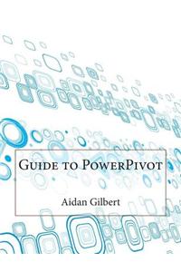 Guide to Powerpivot