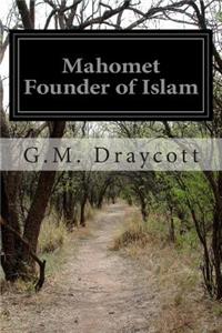 Mahomet Founder of Islam