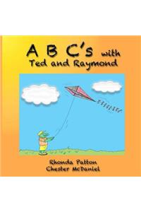 Abc's with Ted & Raymond