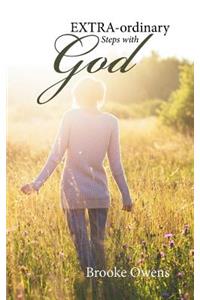 EXTRA-ordinary Steps with GOD