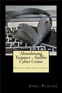 Abmahnung Trojaner - Sniffer - Cyber Crime