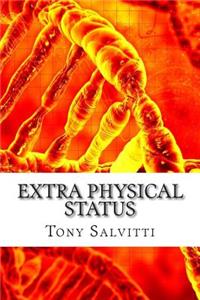 Extra Physical Status
