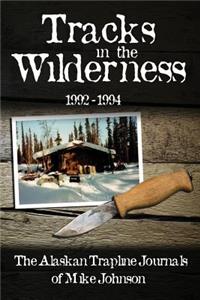 Tracks in the Wilderness 1992-1994