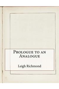 Prologue to an Analogue