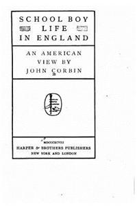 School Boy Life in England, An American View