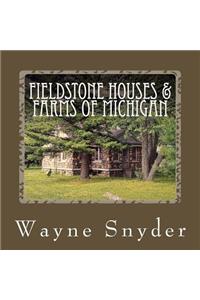 Fieldstone Houses & Farms of Michigan