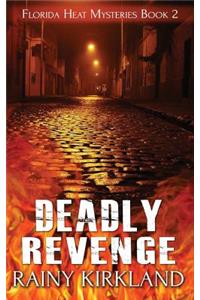 Deadly Revenge