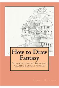 How to Draw Fantasy