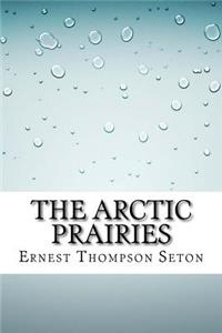 The Arctic Prairies