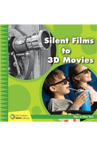 Silent Films to 3D Movies