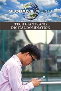 Tech Giants and Digital Domination