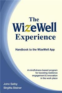 The Wizewell Experience