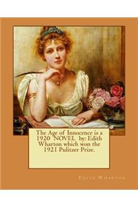 Age of Innocence is a 1920 NOVEL by