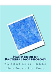 Hand Book of Bacterial Morphology