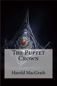 Puppet Crown Harold MacGrath