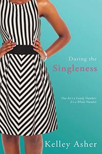 During the Singleness