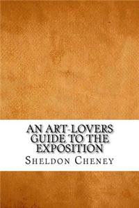 An Art-Lovers Guide to the Exposition