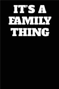 It's a Family Thing