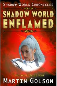 Shadow World Enflamed