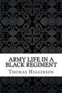Army Life in a Black Regiment