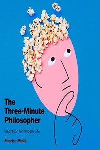 Three-Minute Philosopher Lib/E