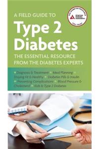 Field Guide to Type 2 Diabetes