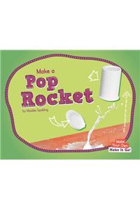 Make a Pop Rocket