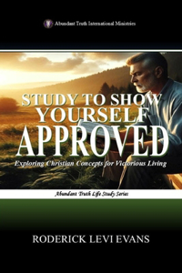 Study to Show Yourself Approved