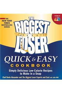 The Biggest Loser Quick & Easy Cookbook