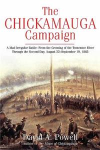 Chickamauga Campaign - A Mad Irregular Battle