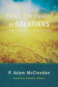Paul's Spirituality in Galatians