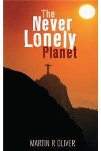 The Never Lonely Planet