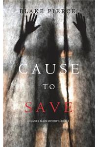 Cause to Save (An Avery Black Mystery-Book 5)