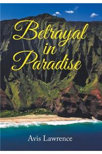 Betrayal in Paradise