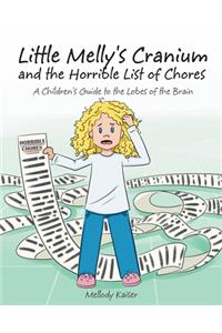 Little Melly's Cranium - and the Horrible List of Chores