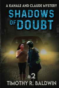 Shadows of Doubt