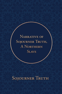 Narrative of Sojourner Truth, A Northern Slave