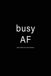 Busy AF