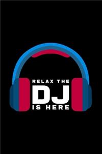 Relax the DJ is here: 6x9 DJ - blank with numbers paper - notebook - notes