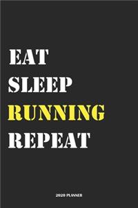 Eat Sleep Running Repeat 2020 Planner