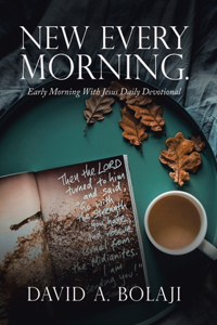 New Every Morning.