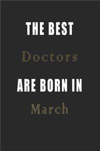 The best Doctors are born in March journal