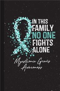 In This Family No One Fights Alone Myasthenia Gravis Awareness