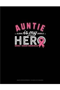 Auntie Is My Hero Breast Cancer Awareness