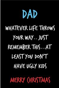 Dad Whatever Life Throws Your Way