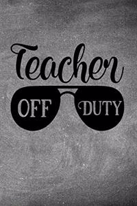 Teacher Off Duty