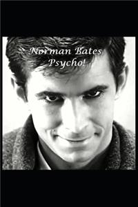Norman Bates - Psycho!
