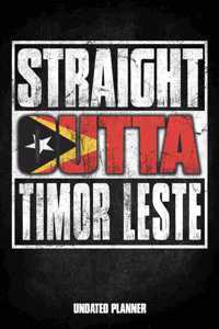 Straight Outta Timor-Leste Undated Planner